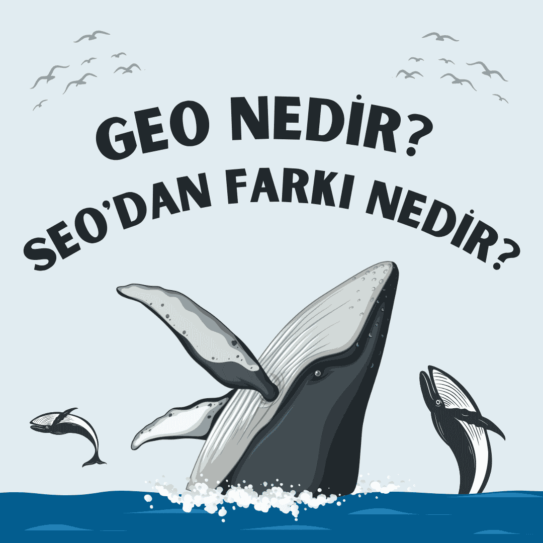 GEO Nedir? SEO'dan Farkı Nedir? 2026 Kapsamlı Rehber