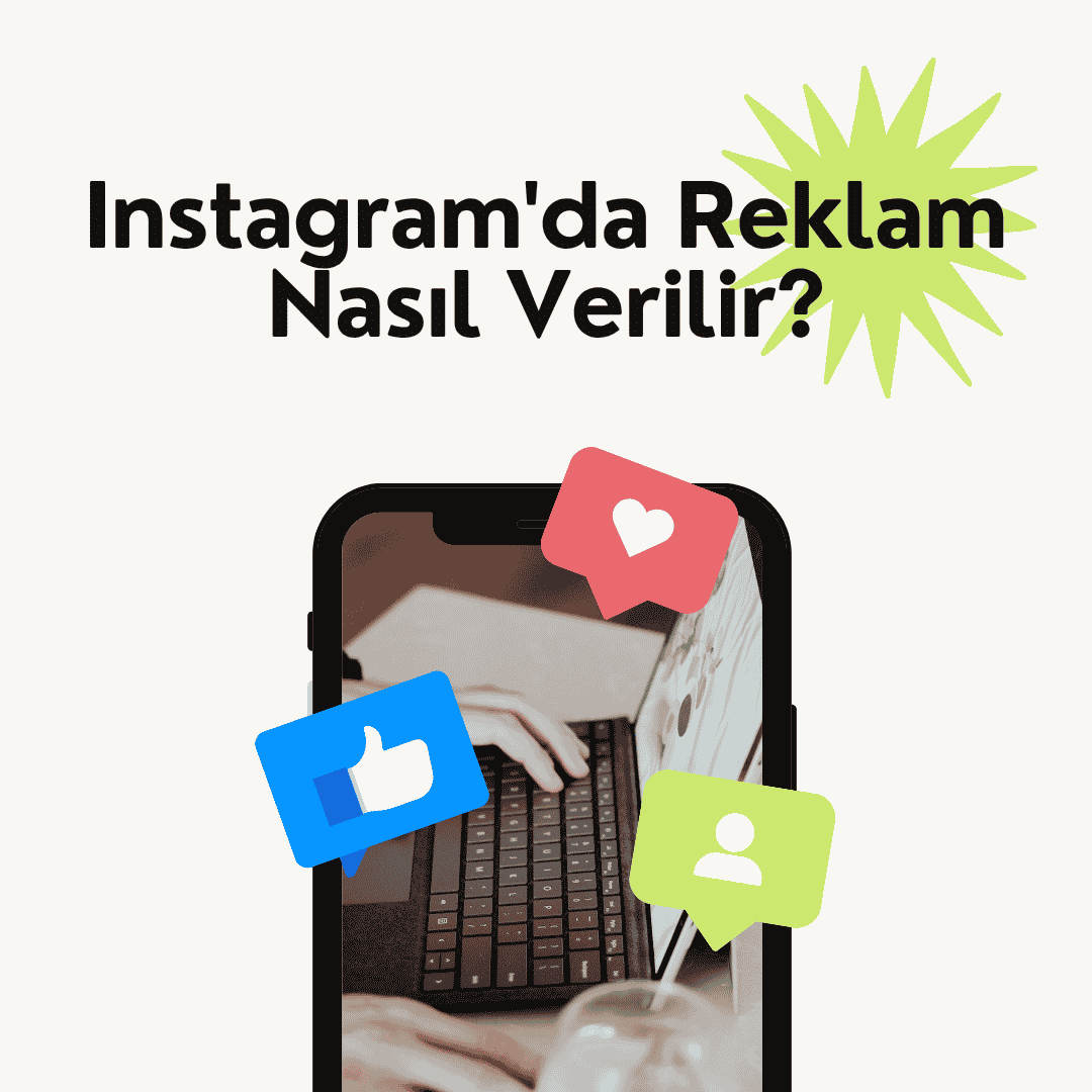 Instagram'da Reklam Nasıl Verilir? (2026 Adım Adım Rehber)