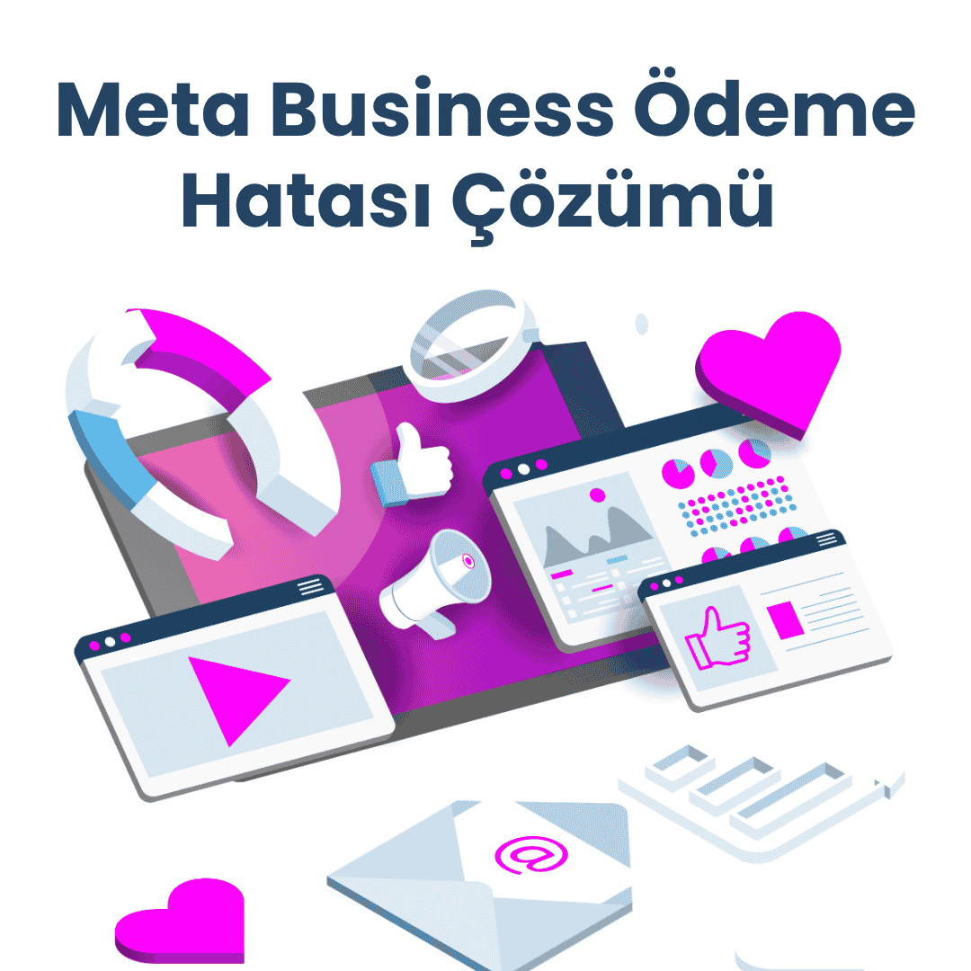 Meta Business Ödeme Hatası Çözümü (2026 Rehberi)