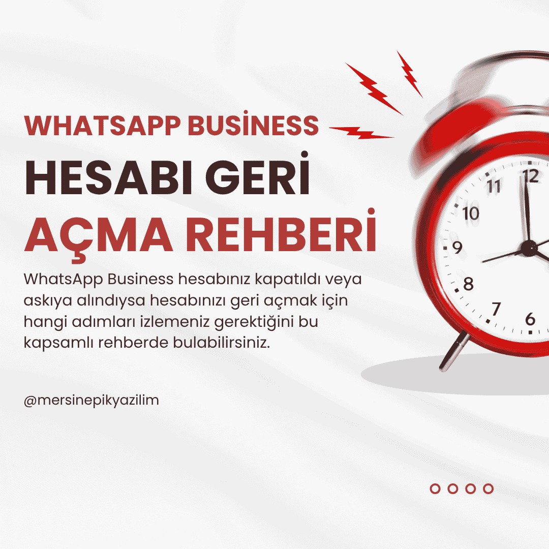 WhatsApp Business Hesabı Geri Açma Rehberi (2026)